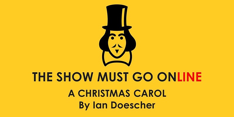 The Show Must Go Online A Christmas Carol logo