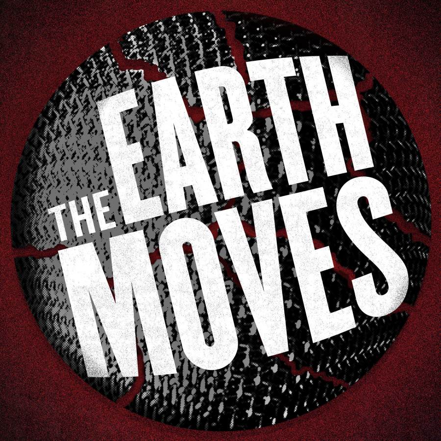 promo image for The Earth Moves